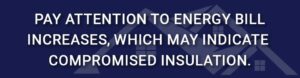 energy bill compromised insulation